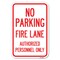 Signmission No Parking Fire Lane Authorized Person Heavy-Gauge Aluminum Sign, 12" x 18", A-1218-23621 A-1218-23621 - alternate 1